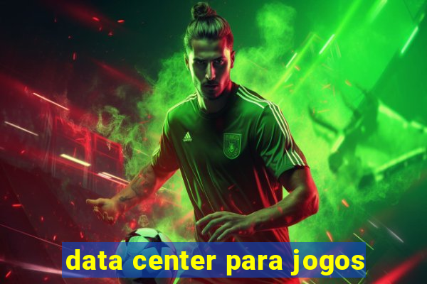 data center para jogos